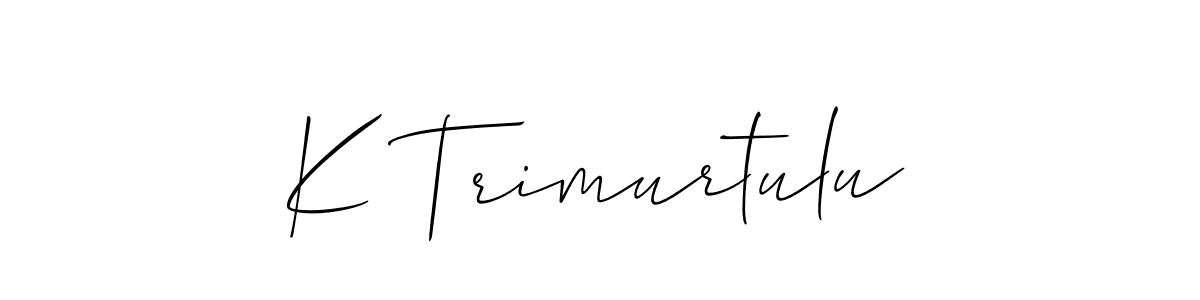 Similarly Allison_Script is the best handwritten signature design. Signature creator online .You can use it as an online autograph creator for name K Trimurtulu. K Trimurtulu signature style 2 images and pictures png