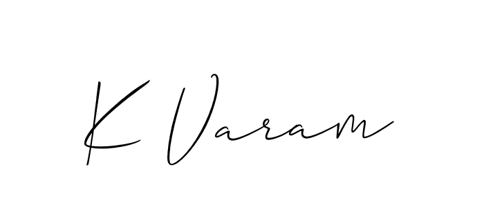 Design your own signature with our free online signature maker. With this signature software, you can create a handwritten (Allison_Script) signature for name K Varam. K Varam signature style 2 images and pictures png