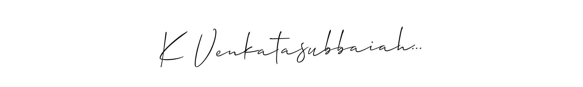 Use a signature maker to create a handwritten signature online. With this signature software, you can design (Allison_Script) your own signature for name K Venkatasubbaiah.... K Venkatasubbaiah... signature style 2 images and pictures png