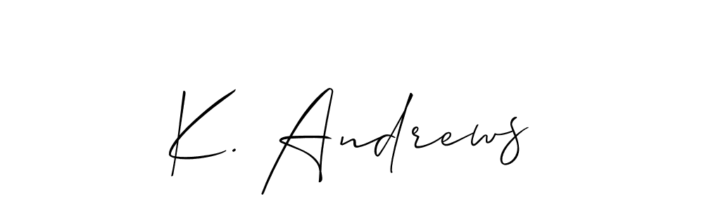 Here are the top 10 professional signature styles for the name K. Andrews. These are the best autograph styles you can use for your name. K. Andrews signature style 2 images and pictures png