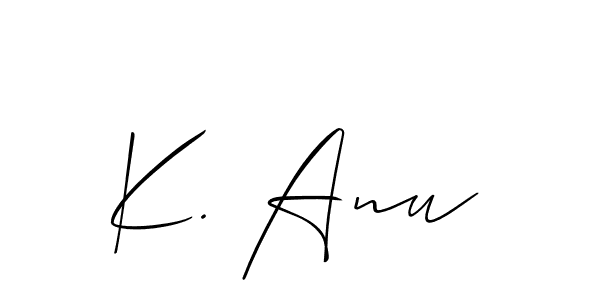 Best and Professional Signature Style for K. Anu. Allison_Script Best Signature Style Collection. K. Anu signature style 2 images and pictures png