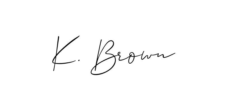 See photos of K. Brown official signature by Spectra . Check more albums & portfolios. Read reviews & check more about Allison_Script font. K. Brown signature style 2 images and pictures png