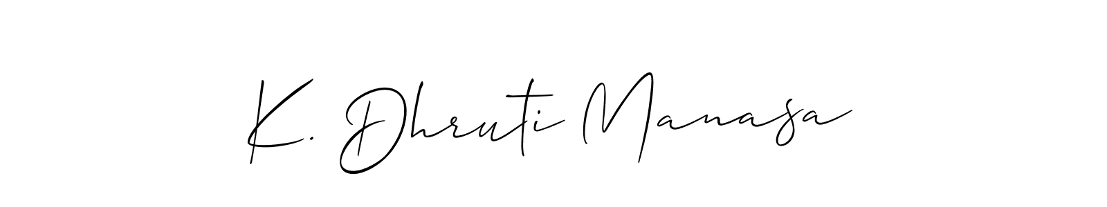 Also You can easily find your signature by using the search form. We will create K. Dhruti Manasa name handwritten signature images for you free of cost using Allison_Script sign style. K. Dhruti Manasa signature style 2 images and pictures png