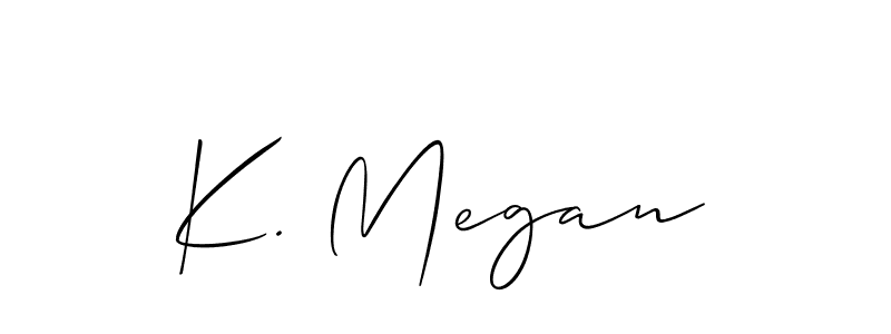 You should practise on your own different ways (Allison_Script) to write your name (K. Megan) in signature. don't let someone else do it for you. K. Megan signature style 2 images and pictures png