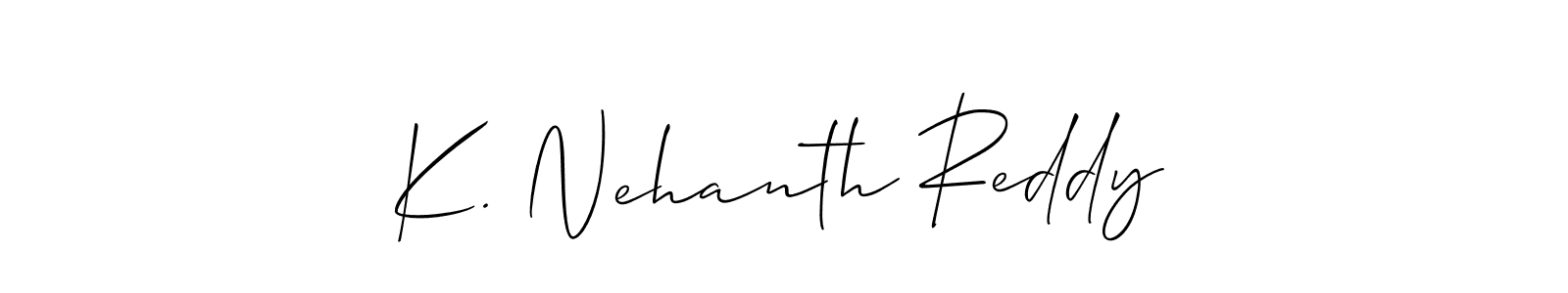 if you are searching for the best signature style for your name K. Nehanth Reddy. so please give up your signature search. here we have designed multiple signature styles  using Allison_Script. K. Nehanth Reddy signature style 2 images and pictures png