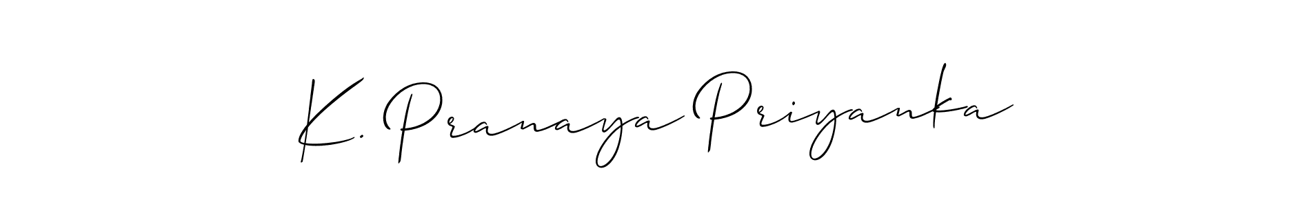 How to make K. Pranaya Priyanka signature? Allison_Script is a professional autograph style. Create handwritten signature for K. Pranaya Priyanka name. K. Pranaya Priyanka signature style 2 images and pictures png
