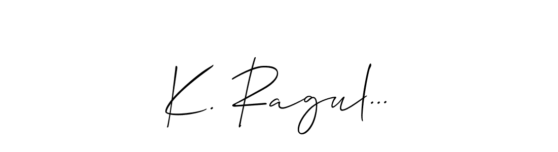 if you are searching for the best signature style for your name K. Ragul.... so please give up your signature search. here we have designed multiple signature styles  using Allison_Script. K. Ragul... signature style 2 images and pictures png