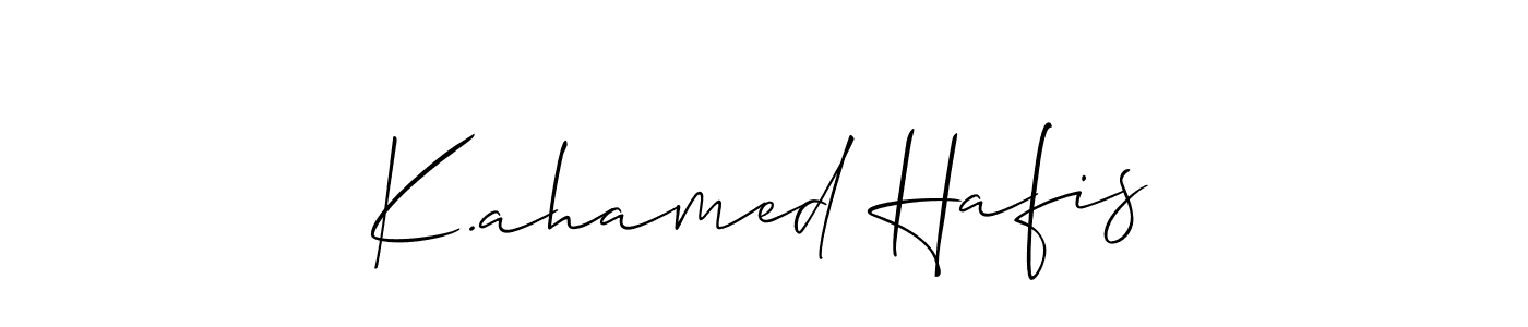 Design your own signature with our free online signature maker. With this signature software, you can create a handwritten (Allison_Script) signature for name K.ahamed Hafis. K.ahamed Hafis signature style 2 images and pictures png