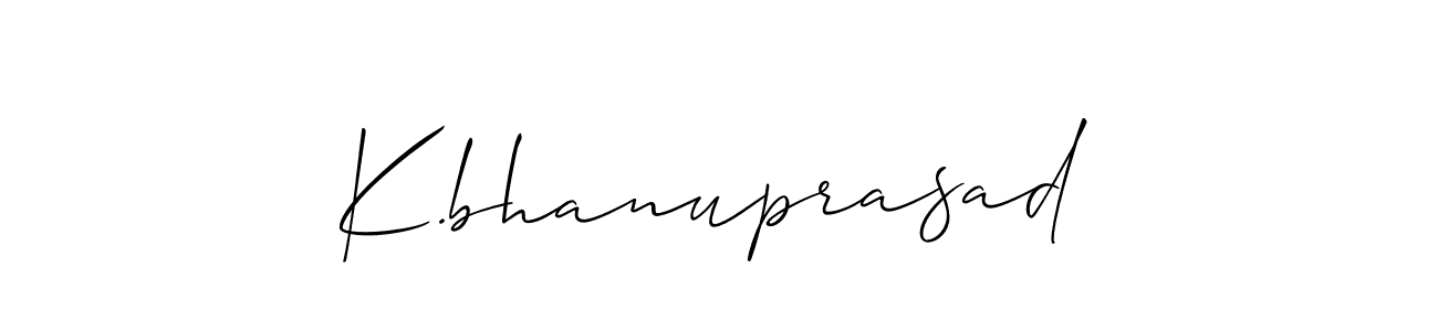 Design your own signature with our free online signature maker. With this signature software, you can create a handwritten (Allison_Script) signature for name K.bhanuprasad. K.bhanuprasad signature style 2 images and pictures png