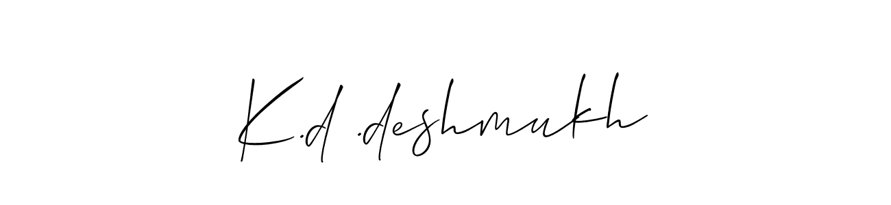 The best way (Allison_Script) to make a short signature is to pick only two or three words in your name. The name K.d .deshmukh include a total of six letters. For converting this name. K.d .deshmukh signature style 2 images and pictures png