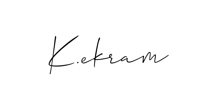 Design your own signature with our free online signature maker. With this signature software, you can create a handwritten (Allison_Script) signature for name K.ekram. K.ekram signature style 2 images and pictures png