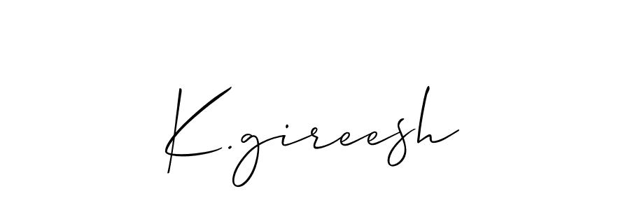 Use a signature maker to create a handwritten signature online. With this signature software, you can design (Allison_Script) your own signature for name K.gireesh. K.gireesh signature style 2 images and pictures png