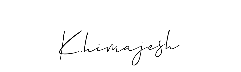 Once you've used our free online signature maker to create your best signature Allison_Script style, it's time to enjoy all of the benefits that K.himajesh name signing documents. K.himajesh signature style 2 images and pictures png