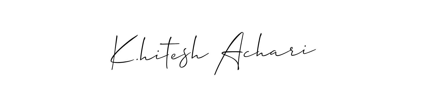 if you are searching for the best signature style for your name K.hitesh Achari. so please give up your signature search. here we have designed multiple signature styles  using Allison_Script. K.hitesh Achari signature style 2 images and pictures png