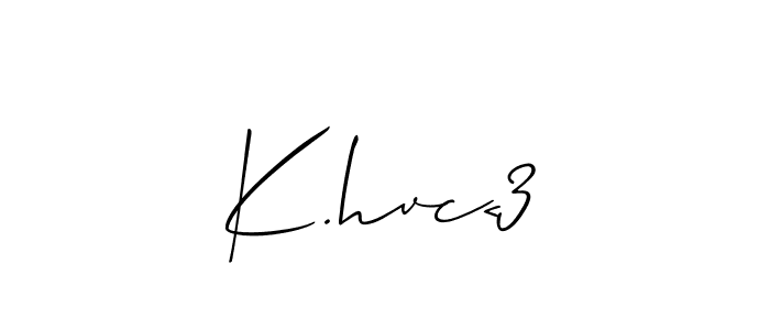 Also we have K.hvc<3 name is the best signature style. Create professional handwritten signature collection using Allison_Script autograph style. K.hvc<3 signature style 2 images and pictures png