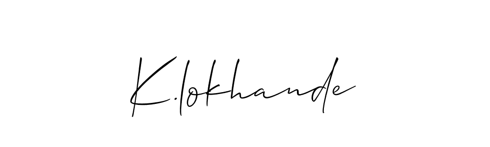 Also we have K.lokhande name is the best signature style. Create professional handwritten signature collection using Allison_Script autograph style. K.lokhande signature style 2 images and pictures png