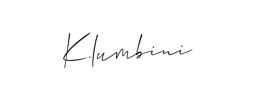 You should practise on your own different ways (Allison_Script) to write your name (K.lumbini) in signature. don't let someone else do it for you. K.lumbini signature style 2 images and pictures png