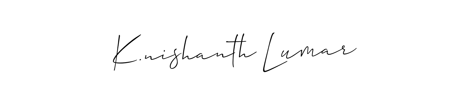 You should practise on your own different ways (Allison_Script) to write your name (K.nishanth Lumar) in signature. don't let someone else do it for you. K.nishanth Lumar signature style 2 images and pictures png