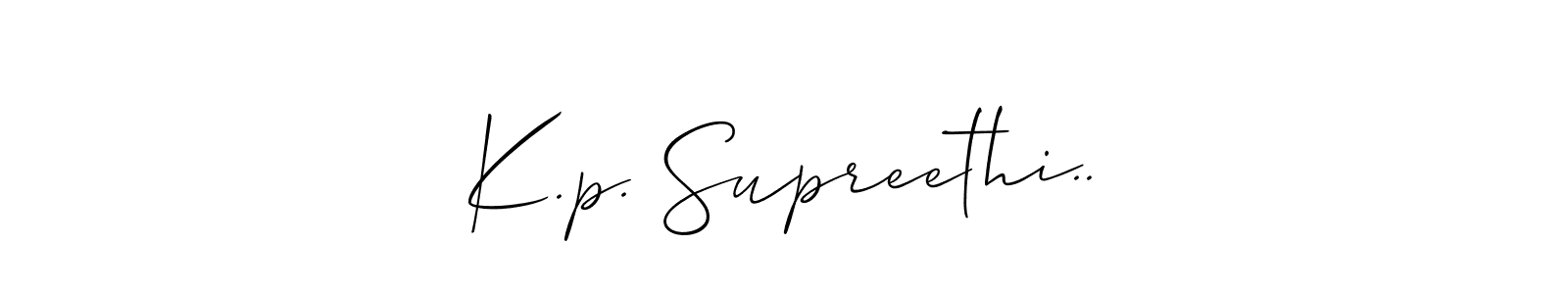 Design your own signature with our free online signature maker. With this signature software, you can create a handwritten (Allison_Script) signature for name K.p. Supreethi... K.p. Supreethi.. signature style 2 images and pictures png