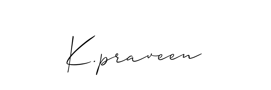 Also we have K.praveen name is the best signature style. Create professional handwritten signature collection using Allison_Script autograph style. K.praveen signature style 2 images and pictures png