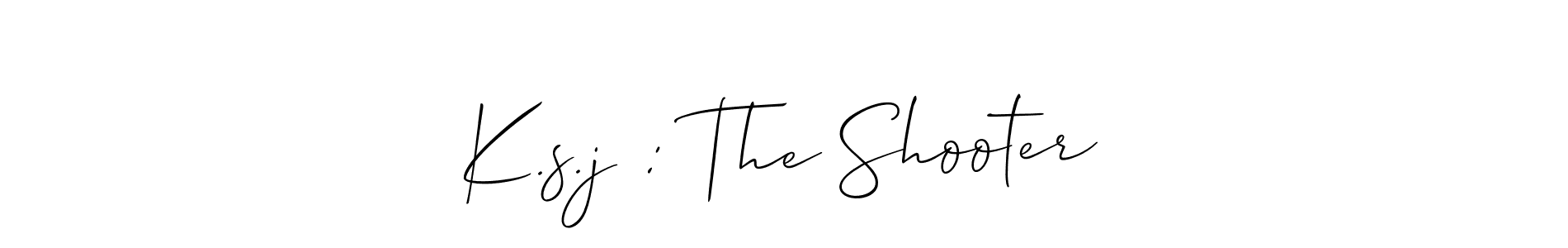 Also You can easily find your signature by using the search form. We will create K.s.j : The Shooter name handwritten signature images for you free of cost using Allison_Script sign style. K.s.j : The Shooter signature style 2 images and pictures png