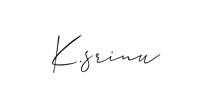 Also we have K.srinu name is the best signature style. Create professional handwritten signature collection using Allison_Script autograph style. K.srinu signature style 2 images and pictures png
