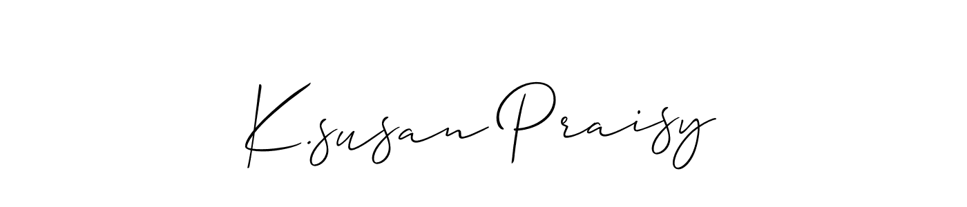 Make a beautiful signature design for name K.susan Praisy. Use this online signature maker to create a handwritten signature for free. K.susan Praisy signature style 2 images and pictures png