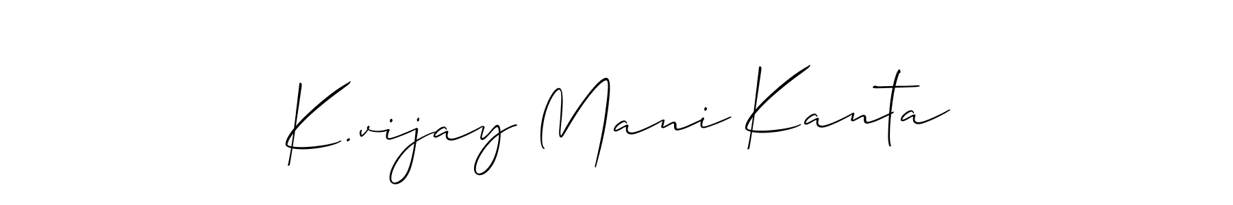 The best way (Allison_Script) to make a short signature is to pick only two or three words in your name. The name K.vijay Mani Kanta include a total of six letters. For converting this name. K.vijay Mani Kanta signature style 2 images and pictures png