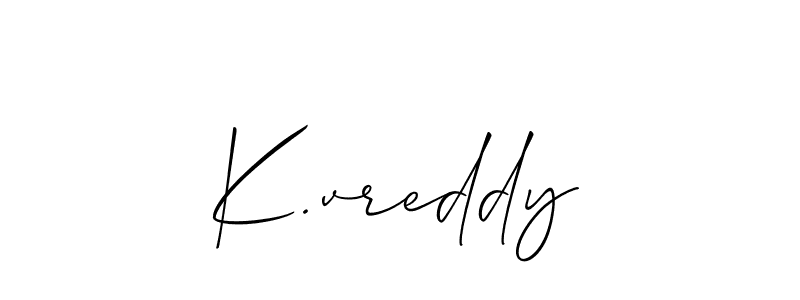 Also You can easily find your signature by using the search form. We will create K.vreddy name handwritten signature images for you free of cost using Allison_Script sign style. K.vreddy signature style 2 images and pictures png