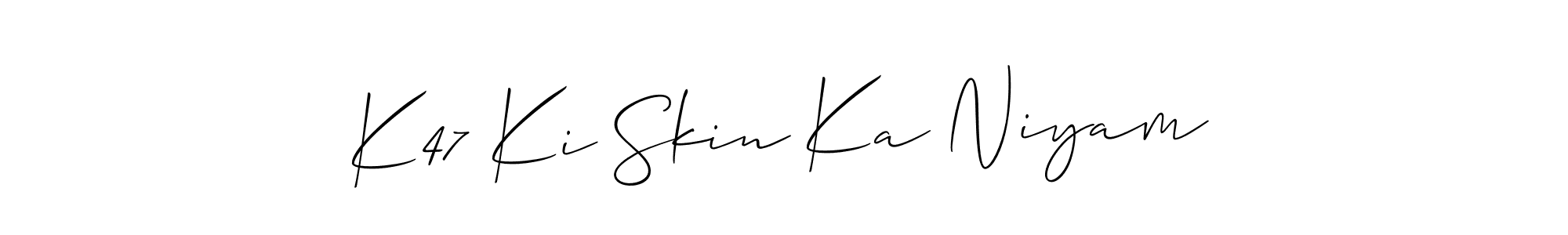 Create a beautiful signature design for name K47 Ki Skin Ka Niyam. With this signature (Allison_Script) fonts, you can make a handwritten signature for free. K47 Ki Skin Ka Niyam signature style 2 images and pictures png