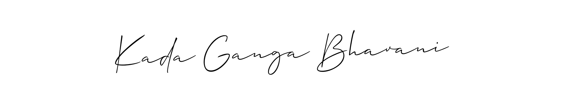 Also we have Kada Ganga Bhavani name is the best signature style. Create professional handwritten signature collection using Allison_Script autograph style. Kada Ganga Bhavani signature style 2 images and pictures png
