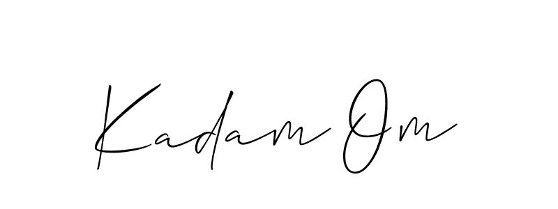 Also we have Kadam Om name is the best signature style. Create professional handwritten signature collection using Allison_Script autograph style. Kadam Om signature style 2 images and pictures png