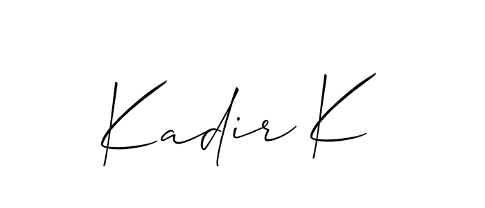 Also we have Kadir K name is the best signature style. Create professional handwritten signature collection using Allison_Script autograph style. Kadir K signature style 2 images and pictures png