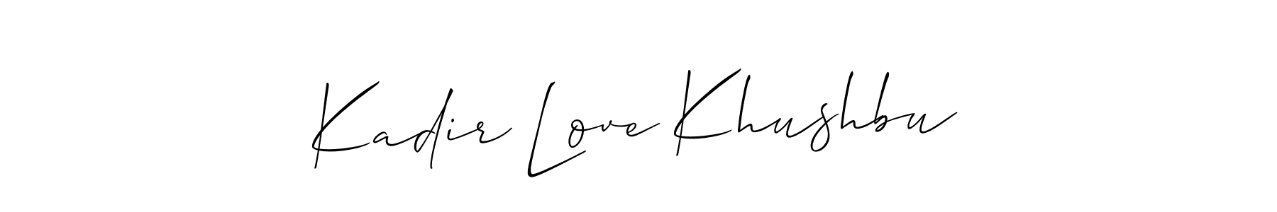 Kadir Love Khushbu stylish signature style. Best Handwritten Sign (Allison_Script) for my name. Handwritten Signature Collection Ideas for my name Kadir Love Khushbu. Kadir Love Khushbu signature style 2 images and pictures png