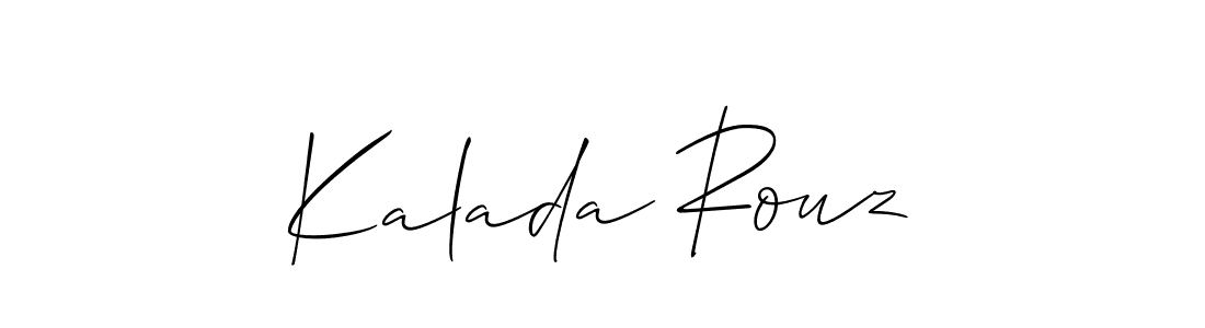 It looks lik you need a new signature style for name Kalada Rouz. Design unique handwritten (Allison_Script) signature with our free signature maker in just a few clicks. Kalada Rouz signature style 2 images and pictures png