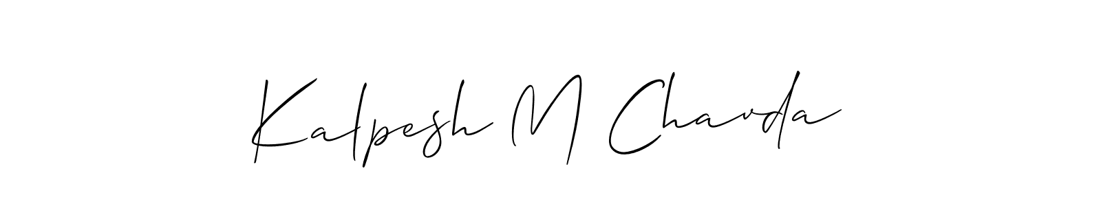 It looks lik you need a new signature style for name Kalpesh M Chavda. Design unique handwritten (Allison_Script) signature with our free signature maker in just a few clicks. Kalpesh M Chavda signature style 2 images and pictures png
