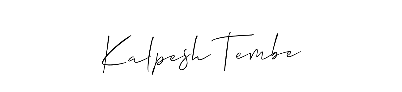 How to make Kalpesh Tembe name signature. Use Allison_Script style for creating short signs online. This is the latest handwritten sign. Kalpesh Tembe signature style 2 images and pictures png