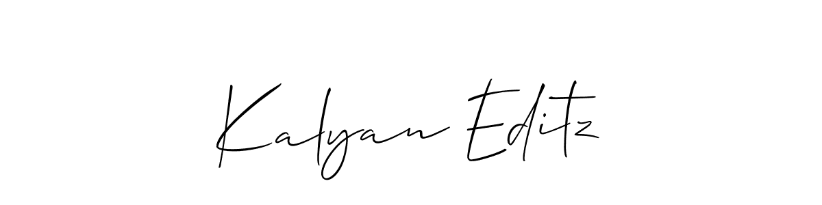 Make a beautiful signature design for name Kalyan Editz. With this signature (Allison_Script) style, you can create a handwritten signature for free. Kalyan Editz signature style 2 images and pictures png