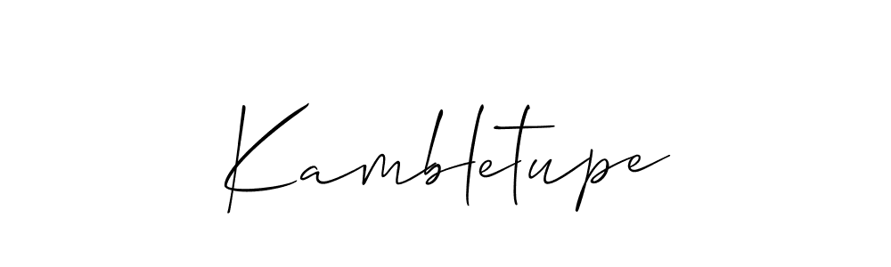 Make a beautiful signature design for name Kambletupe. With this signature (Allison_Script) style, you can create a handwritten signature for free. Kambletupe signature style 2 images and pictures png
