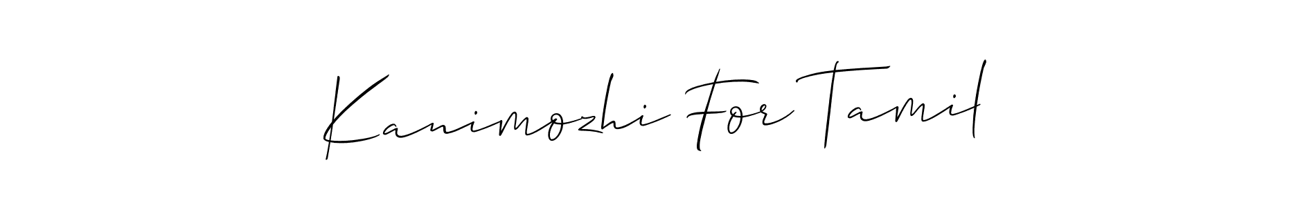 How to make Kanimozhi For Tamil name signature. Use Allison_Script style for creating short signs online. This is the latest handwritten sign. Kanimozhi For Tamil signature style 2 images and pictures png