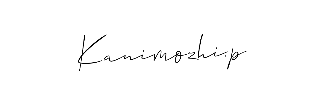 Also we have Kanimozhi.p name is the best signature style. Create professional handwritten signature collection using Allison_Script autograph style. Kanimozhi.p signature style 2 images and pictures png