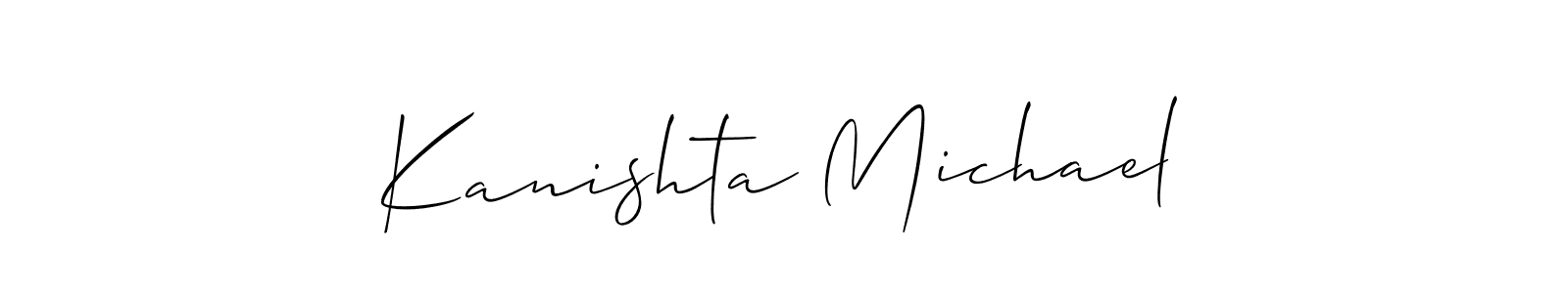 How to make Kanishta Michael name signature. Use Allison_Script style for creating short signs online. This is the latest handwritten sign. Kanishta Michael signature style 2 images and pictures png