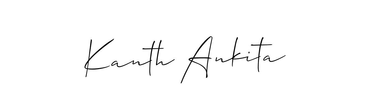 Also we have Kanth Ankita name is the best signature style. Create professional handwritten signature collection using Allison_Script autograph style. Kanth Ankita signature style 2 images and pictures png