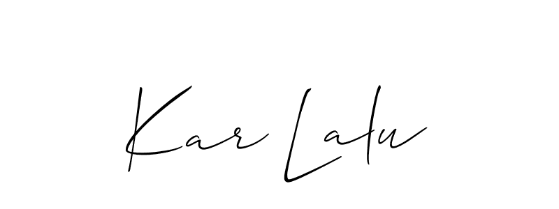 It looks lik you need a new signature style for name Kar Lalu. Design unique handwritten (Allison_Script) signature with our free signature maker in just a few clicks. Kar Lalu signature style 2 images and pictures png