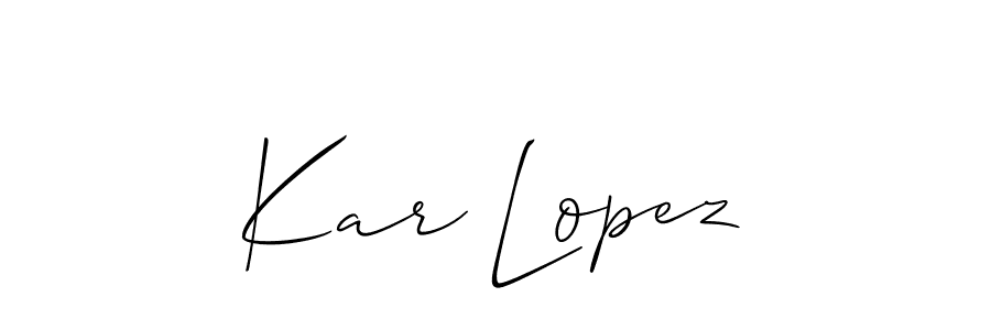 Design your own signature with our free online signature maker. With this signature software, you can create a handwritten (Allison_Script) signature for name Kar Lopez. Kar Lopez signature style 2 images and pictures png