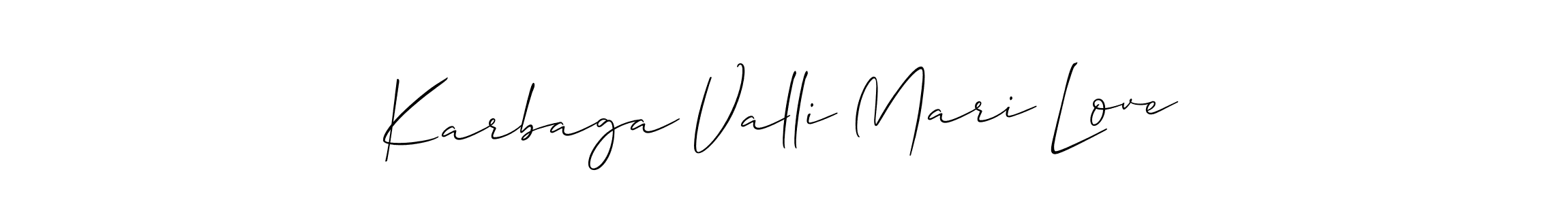 It looks lik you need a new signature style for name Karbaga Valli Mari Love. Design unique handwritten (Allison_Script) signature with our free signature maker in just a few clicks. Karbaga Valli Mari Love signature style 2 images and pictures png