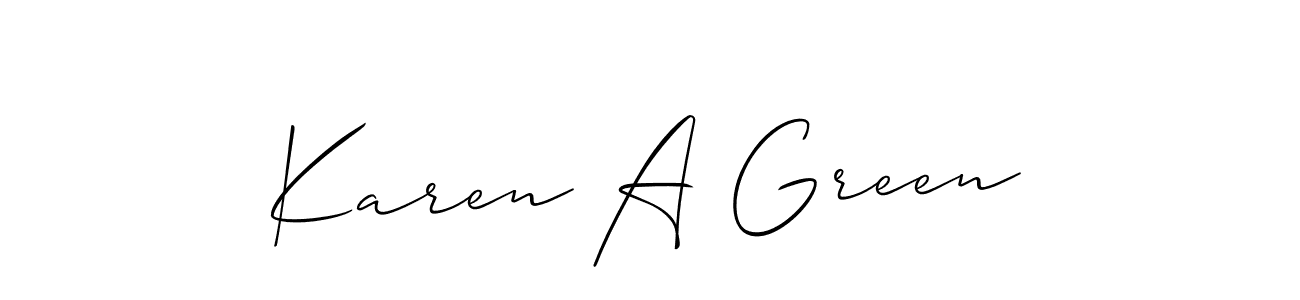 How to make Karen A Green signature? Allison_Script is a professional autograph style. Create handwritten signature for Karen A Green name. Karen A Green signature style 2 images and pictures png