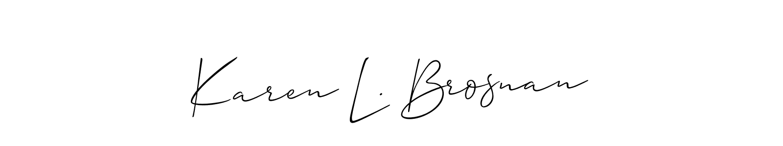 You can use this online signature creator to create a handwritten signature for the name Karen L. Brosnan. This is the best online autograph maker. Karen L. Brosnan signature style 2 images and pictures png