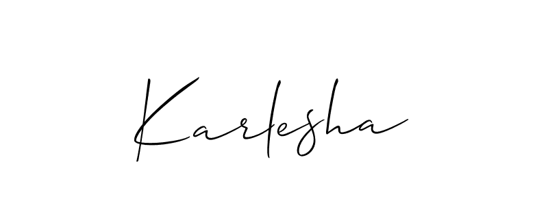 You should practise on your own different ways (Allison_Script) to write your name (Karlesha) in signature. don't let someone else do it for you. Karlesha signature style 2 images and pictures png