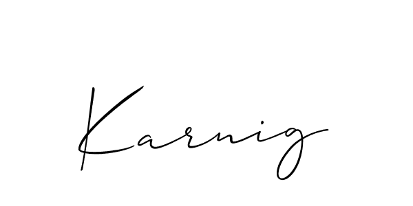 You should practise on your own different ways (Allison_Script) to write your name (Karnig) in signature. don't let someone else do it for you. Karnig signature style 2 images and pictures png